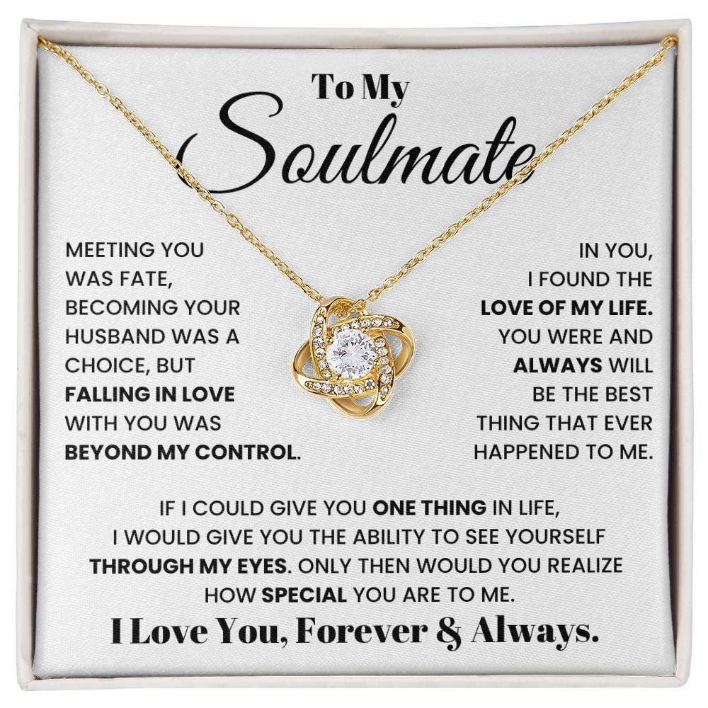 To My Soulmate, I Love You, Forever & Always